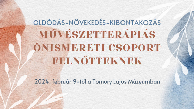 Művészetterápiás önismereti csoport felnőtteknek